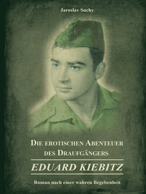 cover image of Die erotischen Abenteuer des Draufgängers Eduard Kiebitz